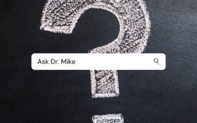 Ask Dr. Mike #1